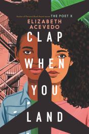 Cover of Clap When You Land by Elizabeth Acevedo