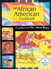An African American Cookbook by Phoebe Bailey book cover 