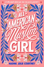 Cover of All American Muslim Girl by Nadine Jolie Courtney