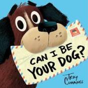 Cover of Can I Be Your Dog by Troy Cummings