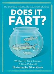 Does It Fart?: The Definitive Field Guide to Animal Flatulence cover art