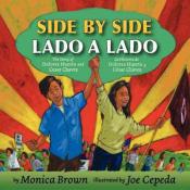 Cover of "Side By Side: The Story of&nbsp;Dolores&nbsp;Huerta&nbsp;and César Chávez" by Monica Brown