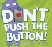 book cover of "Don't Push the Button"