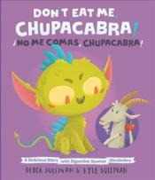 Cover Image of "Don't Eat Me, Chupacabra!" by Kyle &amp; Dereck Sullivan