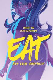 Eat and Love Yourself - Sweeney Boo & Lilian Klepakowsky Eat and Love Yourself - Sweeney Boo & Lilian Klepakowsky