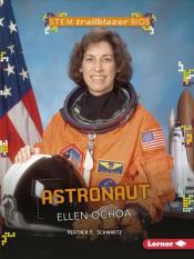 Cover of "Astronaut&nbsp;Ellen&nbsp;Ochoa"&nbsp;by Heather E. Schwartz