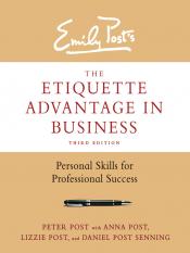 Cover of Emily Post's book The Etiquette Advantage in Business:&nbsp;&nbsp;Personal Skills for Professional Success