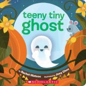Cover of "Teeny tiny ghost" by Rachel Matson