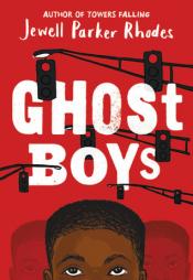 The cover of Ghost Boys by Jewell Parker Rhodes. The cover shows a young black boy at a stoplight.