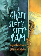 The Ghost of Sifty Sifty Sam
