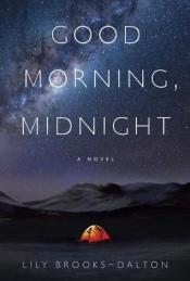Good Morning, Midnight - Lily Brooks-Dalton Good Morning, Midnight cover art