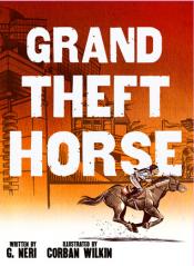The cover of Grand Theft Horse by G Neri and Corban Wilkin has an illustration of Gail Ruffu riding a cantering horse.