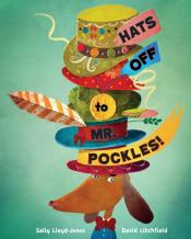 Cover of "Hats Off to Mr. Pockles!" by Sally Lloyd-Jones &amp;David Litchfield