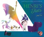 Cover of "Henri's Hats" by Mike Wu