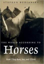 The World According to Horses cover picture of horses