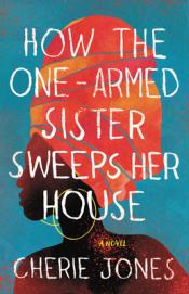 How the One-Armed Sister Sweeps Her House cover art