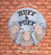 Huff &amp; Puff by Claudia Rueda