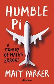 Humble Pi: A Comedy of Maths Errors cover art