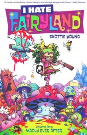 I Hate Fairyland: Madly Ever After - Skottie Young I Hate Fairyland cover art