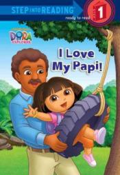 I Love My Papi! by Alison Inches