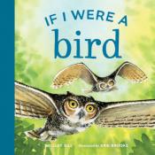 If I Were a Bird&nbsp;by Shelley Gill &amp; Erik Brooks 