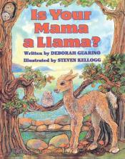 "Is your mama a llama?" by Deborah Guarino