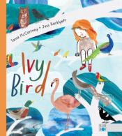 Ivy Bird by&nbsp;Tania Mccartney &amp;&nbsp;Jess Racklyeft 