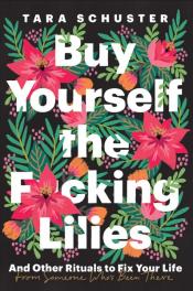 buy yourself the lilies