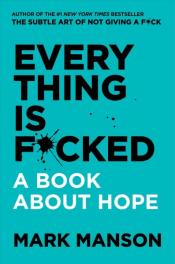 everything is fucked