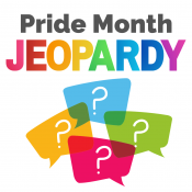 The words Pride Month Jeopardy in rainbow. Four speech bubbles in different colors with question marks inside them.