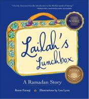 Lailah's Lunchbox: A Ramadan Story by Reem Faruqi with illustrations by Lea Lyon