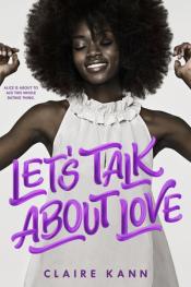 Let's Talk About Love by Claire Kann