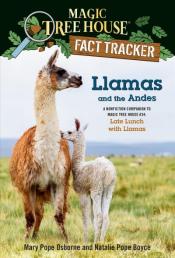 "Llamas and the Andes : late lunch with llamas" by Mary Pope Osborne and Natalie Pope Boyce