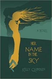 Her Name in the Sky by Kelly Quindlen