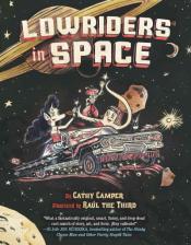 Cover Image of "Lowriders In Space" by Cathy Camper