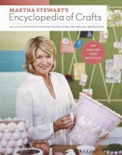 martha stewarts encyclopedia of crafts