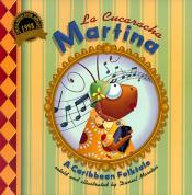 Cover of "La Cucaracha Martina: A&nbsp;Caribbean Folktale" retold by Daniel Moreton