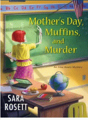 Mother's Day, Muffins, and Murder Mother's Day, Muffins, and Murder