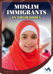 Muslim Immigrants In Their Shoes by Amy C. Rea