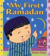 My First Ramadan by Karen Katz
