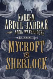 Mycroft and Sherlock - Kareem Abdul-Jabbar Mycroft and Sherlock cover art
