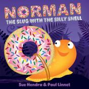 Norman the Slug with the Silly Shell by Sue Hendra