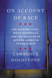 book cover of On Account of Race by Lawrence Goldstone
