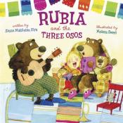 Cover of "Rubia&nbsp;and&nbsp;the Three Osos" by&nbsp;Susan Middleton Elya&nbsp;