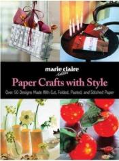 Paper Crafts with Style Paper Crafts with Style