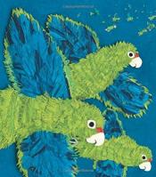 Parrots Over&nbsp;Puerto&nbsp;Rico by&nbsp;Susan L. Roth