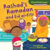 Rashad's Ramadan and Eid al-Fitr by Lisa Bullard and Illustrated by Holli Conger