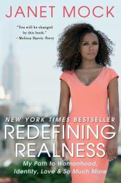 Redefining Realness by Janet Mock Redefining Realness by Janet Mock