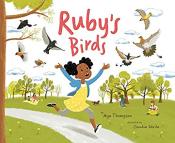 Ruby's Birds&nbsp;by Mya Thompson &amp; Claudia Dávila