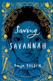 The cover of Saving Savannah by Tonya Bolden, with an illustration of the titular Savannah.